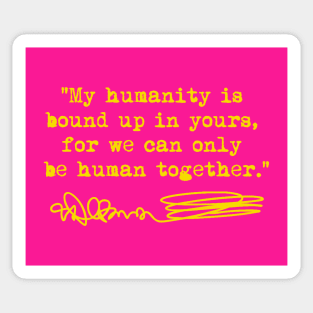 Desmond Tutu - we can only be human together Sticker